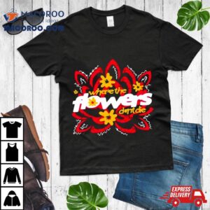 Where The Flowers Dont Die Tshirt