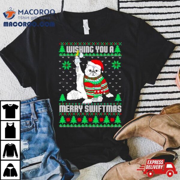 Wishing You A Merry Swiftmas Ugly Christmas Shirt