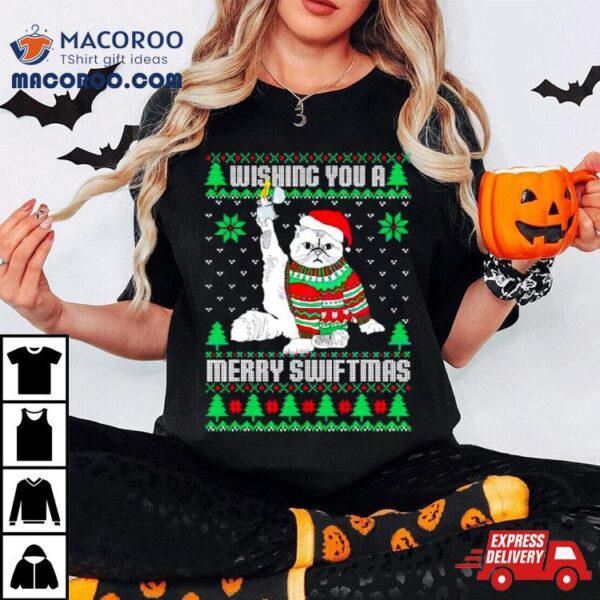 Wishing You A Merry Swiftmas Ugly Christmas Shirt