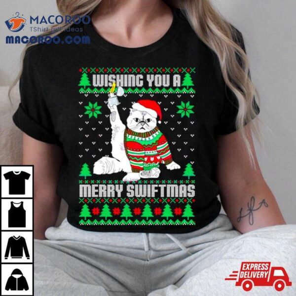 Wishing You A Merry Swiftmas Ugly Christmas Shirt