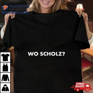 Wo Scholz Tshirt