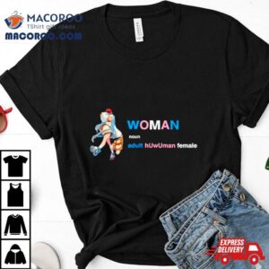 Woman Definition Noun Adult Huwuman Female Tshirt