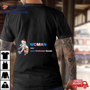 Woman Definition Noun Adult Huwuman Female Tshirt