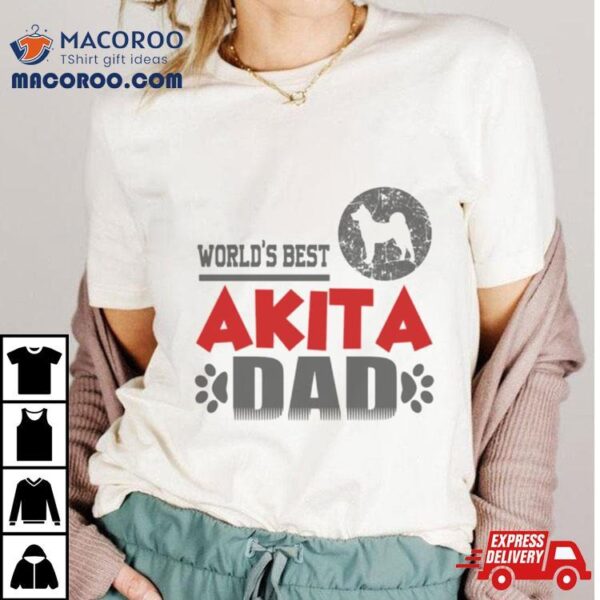 World’s Best Akita Dad Shirt