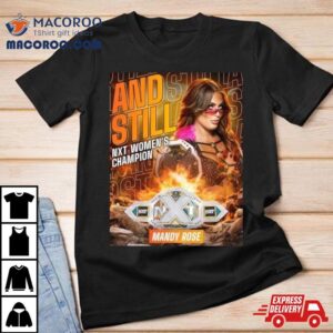 Wwe Raw Mandy Rose Def Meiko Satomura And Blair Davenport To Retain The Nxt Womens Championship T Shirt