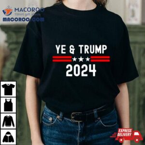 Ye Trump Election Republican Anti Liberal Freedom Usa Tshirt