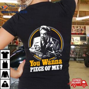 You Wanna Piece Of Me Sebastian Maniscalco Shirt