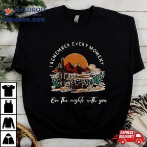 Zach Bryan I Remember Every Moment On The Nights With You Tshirt