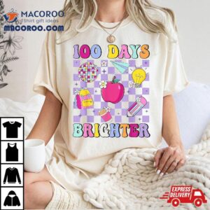 100 Days Brighter Retro Disco 100th Day Of School Teacher Shirt