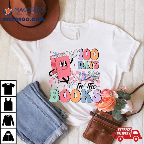 100 Days In The Books Reading Teacher 100th Day Of School Shirt