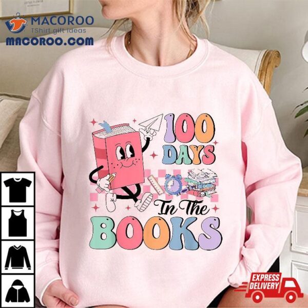 100 Days In The Books Reading Teacher 100th Day Of School Shirt