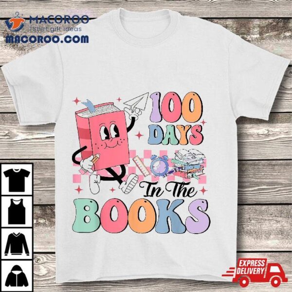 100 Days In The Books Reading Teacher 100th Day Of School Shirt