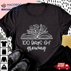 100 Days Of Growing Book Lover Teacher Happy 100th Day Shirt