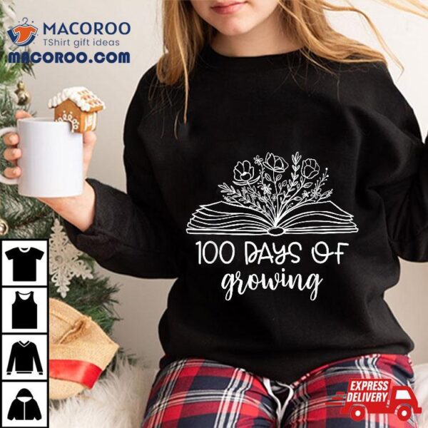 100 Days Of Growing Book Lover Teacher Happy 100th Day Shirt