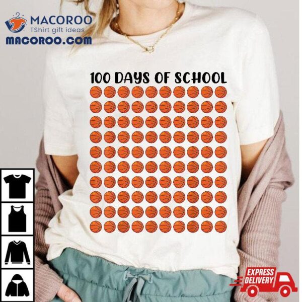 100 Days Of School Basketball 100th Teacher Shirt