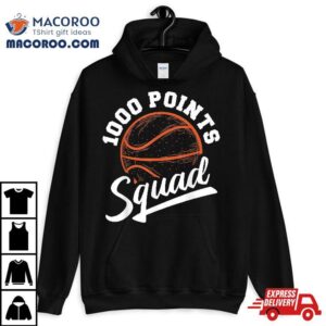 1000 Points Basketball Scorer Squad Player Shirt