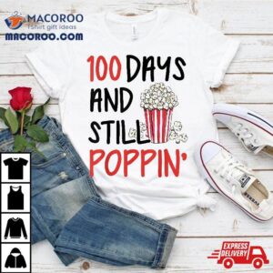 Th Day Of School Popcorn Days And Still Poppin Kids Tshirt