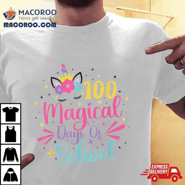 100th Day Of School Unicorn 100 Magical Days Teacher Girls Shirt