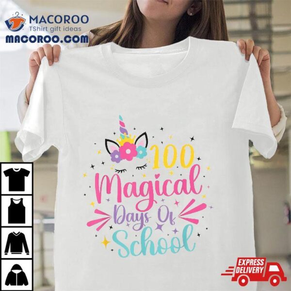 100th Day Of School Unicorn 100 Magical Days Teacher Girls Shirt