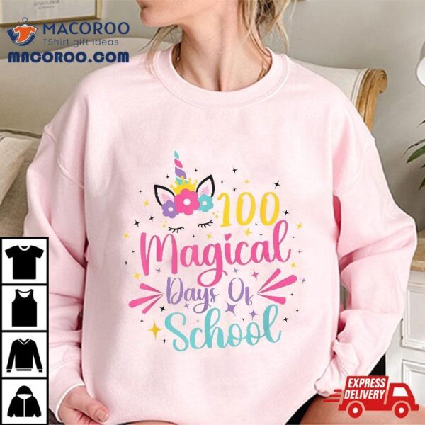 100th Day Of School Unicorn 100 Magical Days Teacher Girls Shirt
