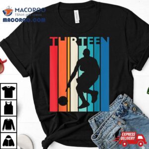 Th Birthday Gift Thirteen Vintage Basketball Year Old Tshirt