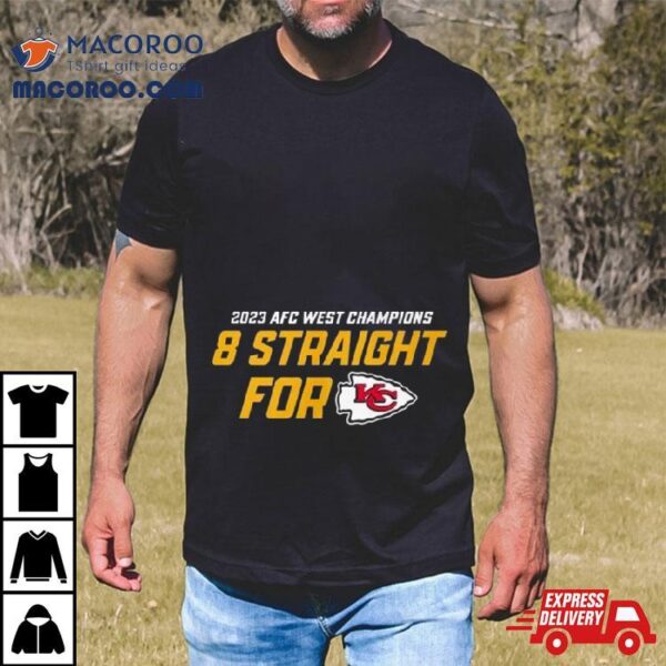 2023 Afc West Champions 8 Straight For Kansas City Chiefs T Shirt