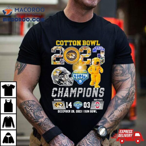 2023 Cotton Bowl Champions Missouri Tigers Football 38 25 Ohio State Shirt