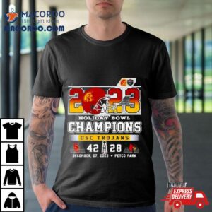 2023 Holiday Bowl Champions Usc Trojans 42 28 Louisville Cardinals December 27th T Shirt