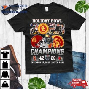 2023 Holiday Bowl Usc Trojans Champions Finals Score 42 28 T Shirt