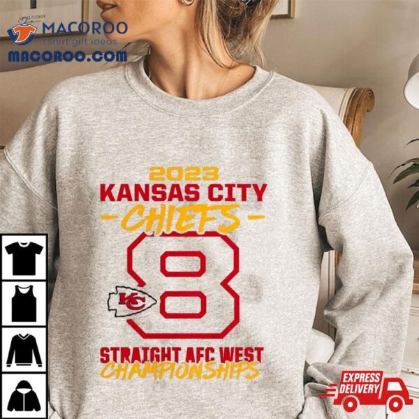 2023 Kansas City Chiefs Eight Time Afc West Division Champions T Shirt