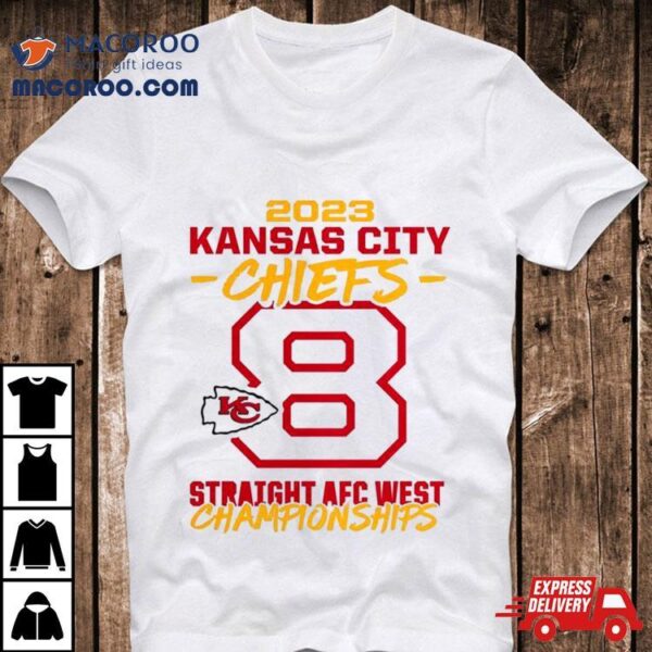 2023 Kansas City Chiefs Eight Time Afc West Division Champions T Shirt