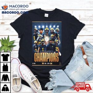 Cfp National Champions Are The Michigan Wolverines Football Poster Tshirt