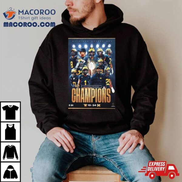 2024 Cfp National Champions Are The Michigan Wolverines Football Poster T Shirt