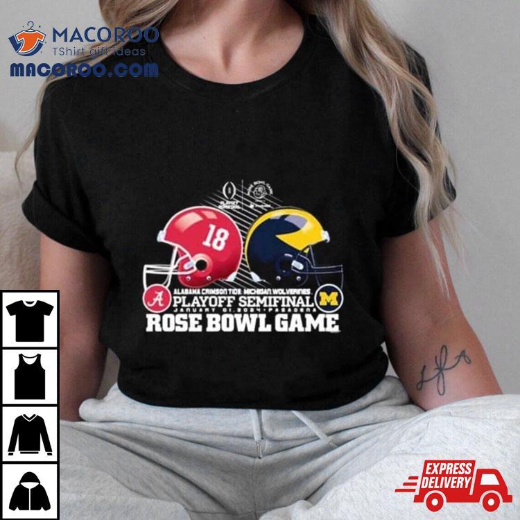 2024 Cfp Rose Bowl Game Michigan Wolverines Vs Alabama Crimson Tide T Shirt 4 Cfp Rose Bowl Game Michigan Wolverines Vs Alabama Crimson Tide Tshirt