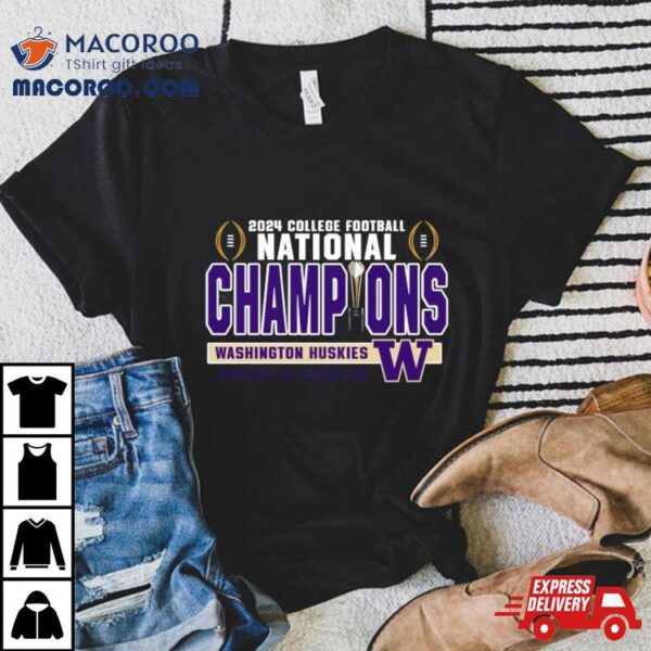 2024 College Football Playoffs National Champions Washington Huskies Football Shirt