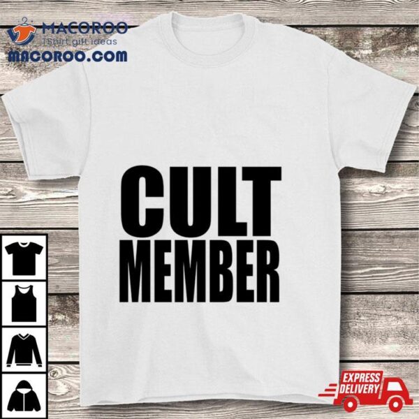 2024 Cult Member Shirt