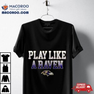 Nfl Baltimore Ravens Play Like A Raven Statement Logo Men Rsquo S Tshirt