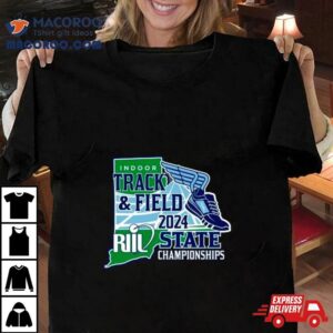 2024 Riil Indoor Track & Field State Championships Shirt