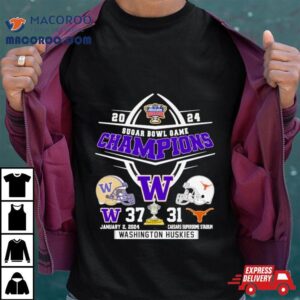 Sugar Bowl Champions Washington Huskies Texas Longhorn Tshirt