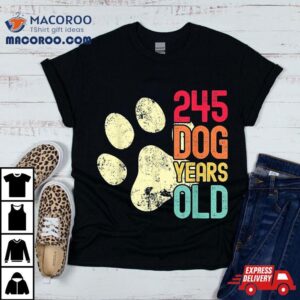 245 Dog Years Old Funny Lovers 35th Birthday Shirt