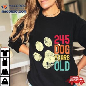 245 Dog Years Old Funny Lovers 35th Birthday Shirt