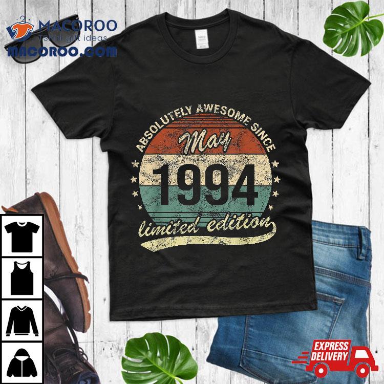 30th Birthday Awesome Since May 1994 Man Retro Shirt 30th Birthday Awesome Since May 1994 Man Retro Shirt