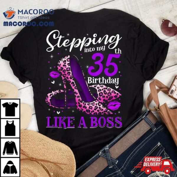 35 And Fabulous High Heels Stepping Into My 35th Birthday Shirt