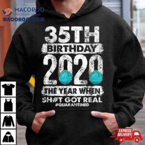 Th Birthday The Year Shit Got Real Years Old Tshirt