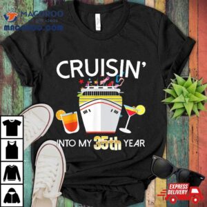 35th Birthday Cruise Ship Shirt