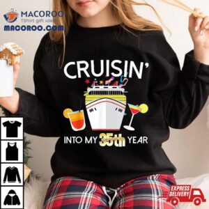 35th Birthday Cruise Ship Shirt