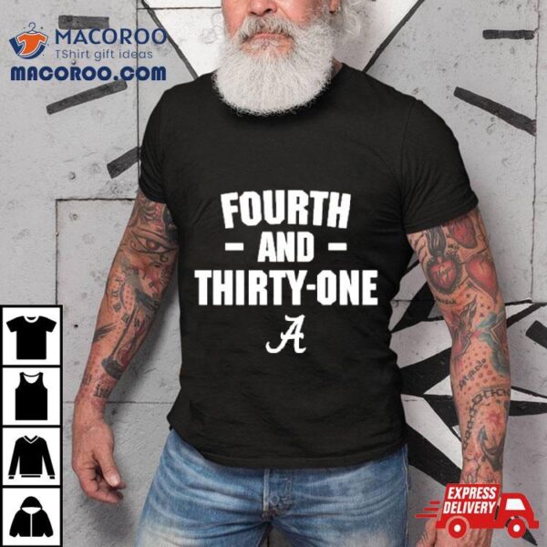 4th And 31 Shirt