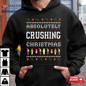 Absolutely Crushing Ugly Christmas Tshirt