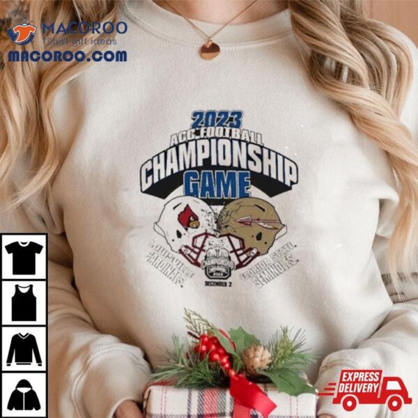 Acc Conference Championship 2023 Louisville Vs Florida State Shirt