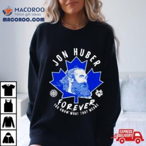 Adam Cole Wearing Jon Huber Forever You Know What That Means Shirt